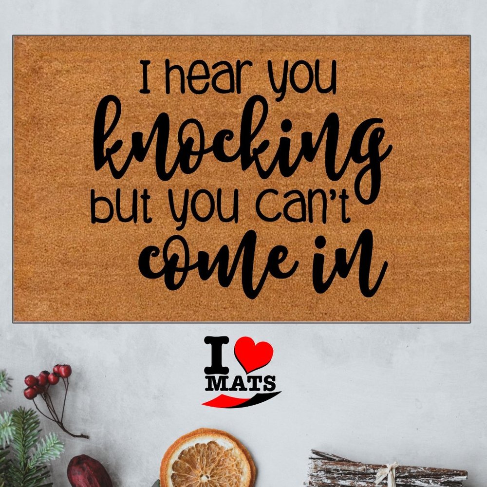 I hear you knocking with fast shipping, funny Entry Doormats, Housewarming